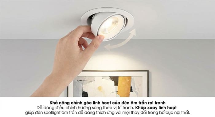 Khả năng chỉnh góc linh hoạt của đèn âm trần rọi tranh