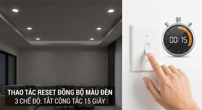 Người dùng thao tác tắt công tắc 15 giây để reset tính năng nhớ màu đèn LED